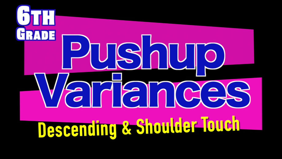6th Grade Muscular Strength and Endurance Shoulder and Descending